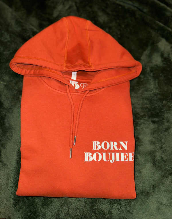 Pre-Order Born Boujiee Hoodie