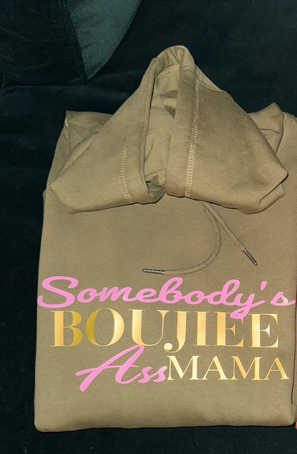 Pre-Order Somebody’s Boujiee Mama